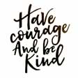 Have Courage